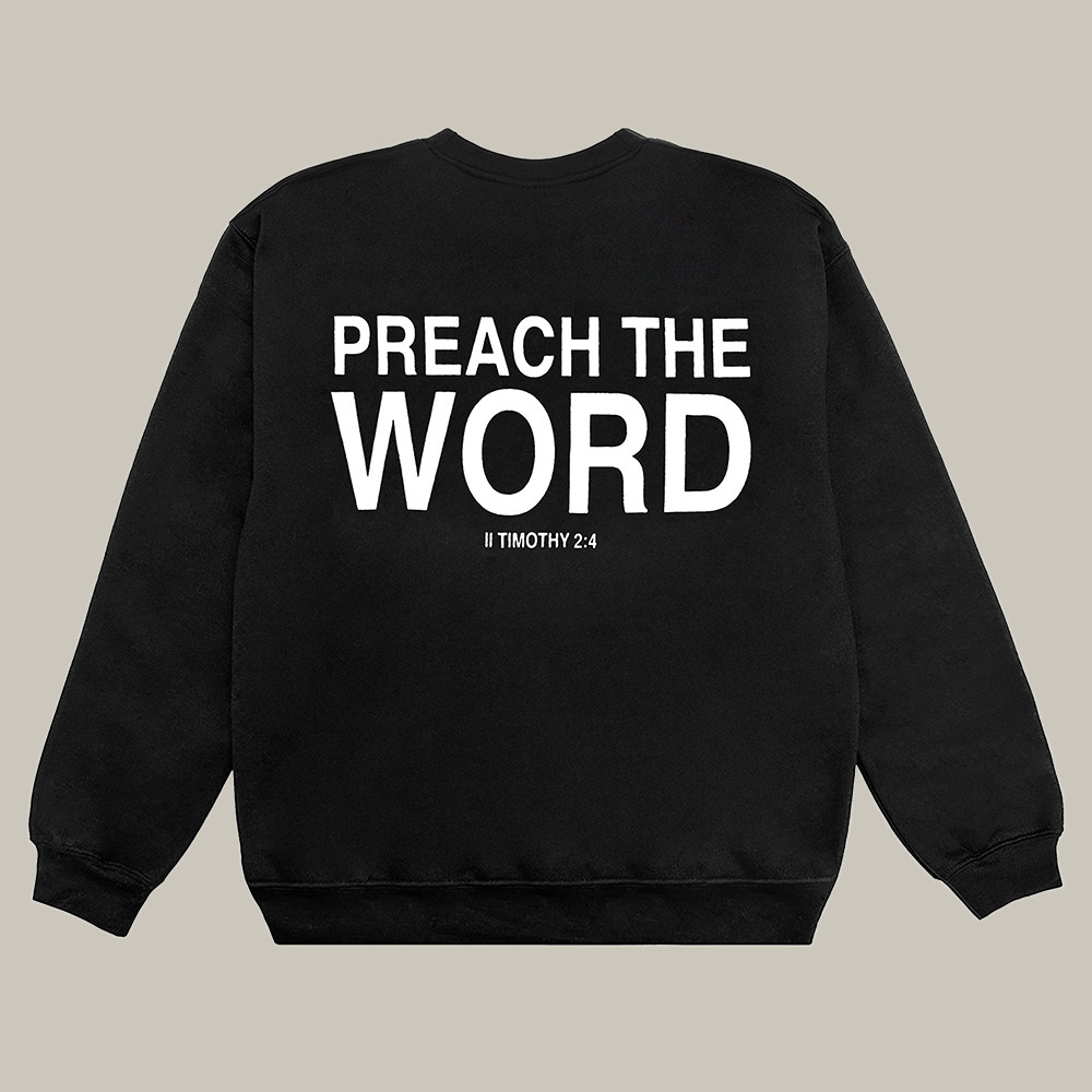 2819 Merch Sweatshirt Preach The Word Timothy Bible Verse 2819 Clothing Faith Gifts