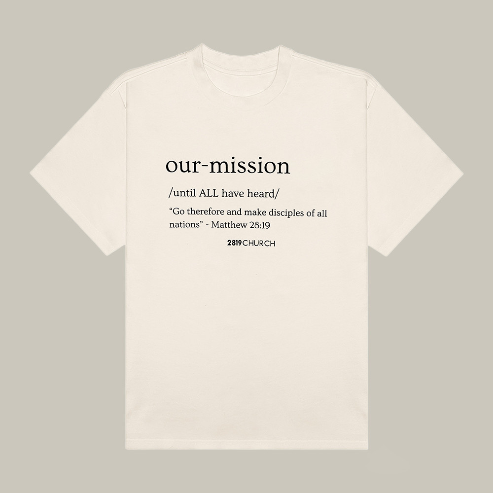2819 Merch T-Shirt Our Mission Matthew Bible Verse 2819 Church Shirt Unique Gifts For Friends