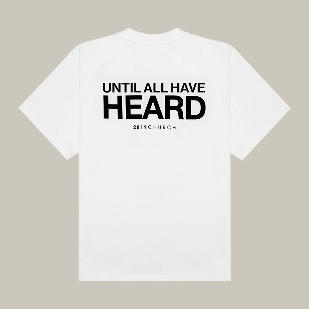 2819 Merch T-Shirt Until All Have Heard 2819 Church Shirt Best Gifts For Enthusiasts