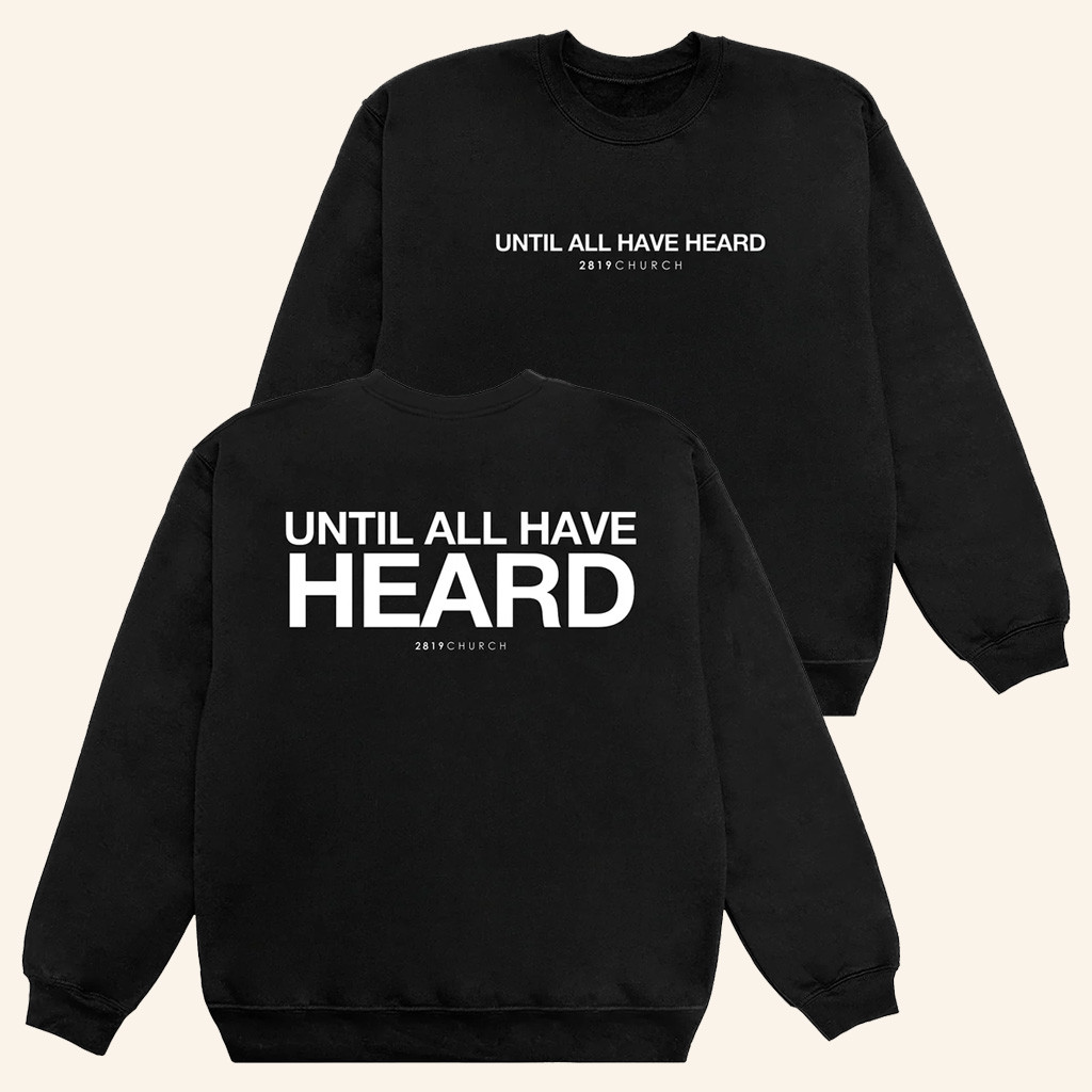 2819 Merch Until All Have Heard Black Sweatshirt Birthday Gift For Husband