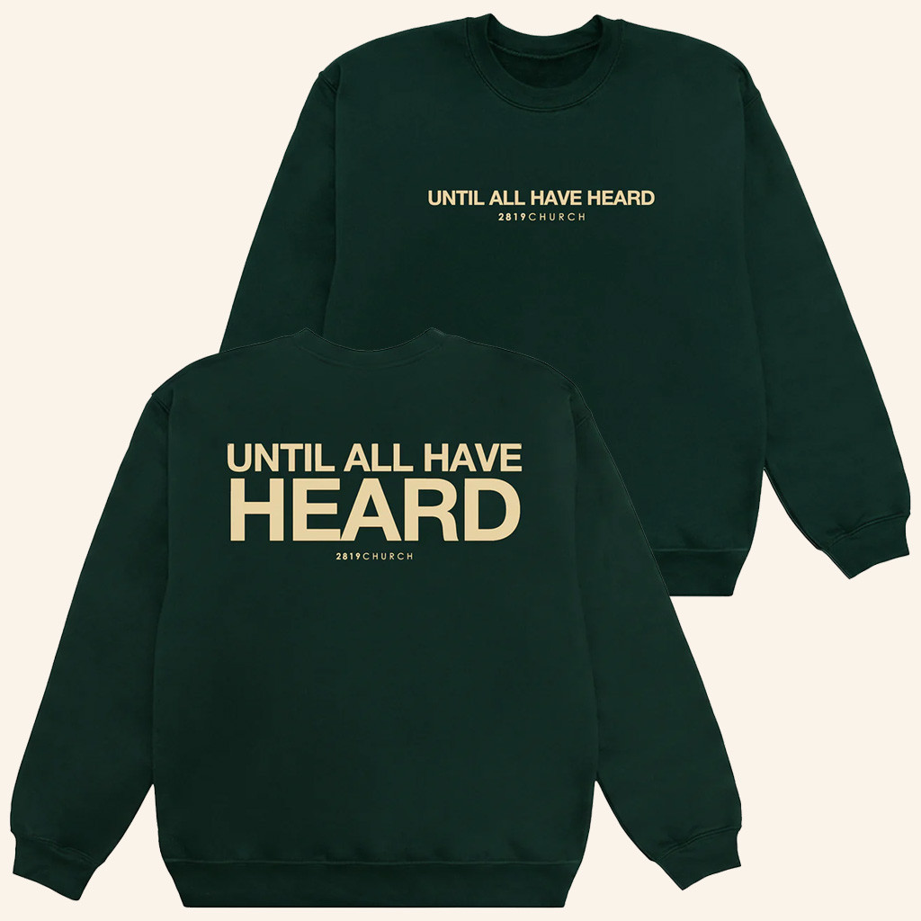 2819 Merch Until All Have Heard Sweatshirt Gift Ideas For Her