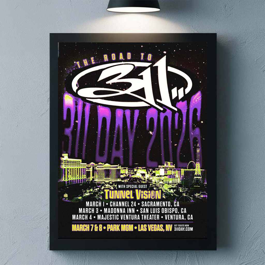 311 The Road To 311 Day 2026 On March In California And Las Vegas Schedule Dates Poster