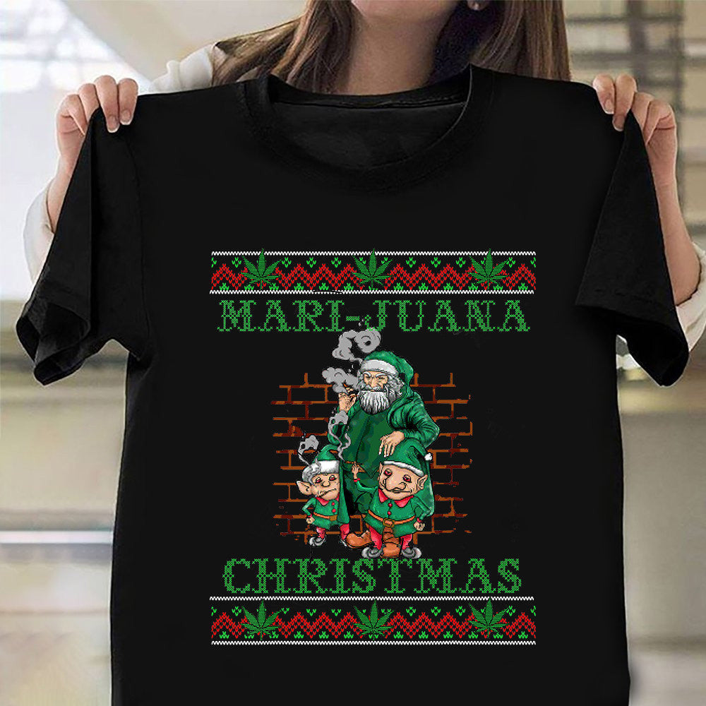 420 Mari Juana Christmas Shirt Santa Elf Ugly Christmas Sweater T-Shirt Weed Smokers Gifts 420 Mari Juana Christmas Shirt Santa Elf Ugly Christmas Sweater T-Shirt Weed Smokers Gifts