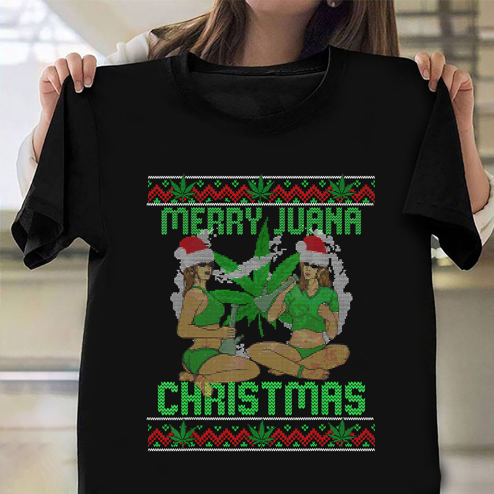 420 Sexy Girls Weed Smoke Pot Merry Juana Christmas Shirt Xmas Sweater T-Shirt 2024