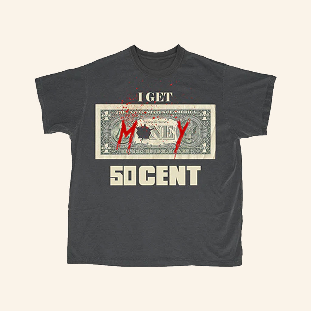 50 Cent Merch I Get Money 50 Cent T-Shirt Cool Gifts For Music Lovers 50 Cent Merch I Get Money 50 Cent T-Shirt Cool Gifts For Music Lovers