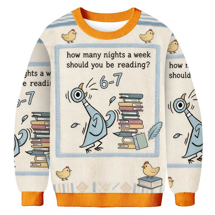 6 7 How Many Nights A Week Should You Be Reading Ugly Sweater Meme Apparel Gifts For Teens