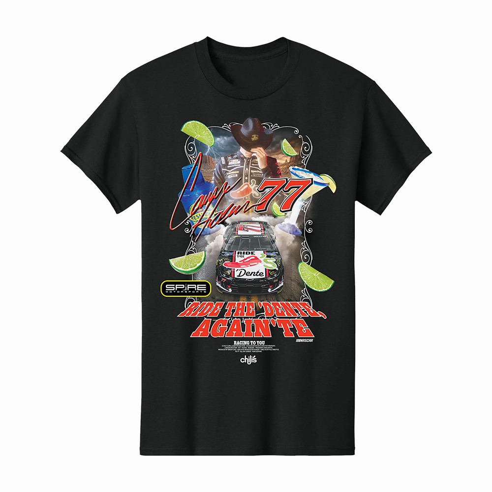 77 Carson Hocevar Ride The Dente Again Te Chilis T-Shirt Carson Hocevar 77 Chili's Merch Gift Ideas