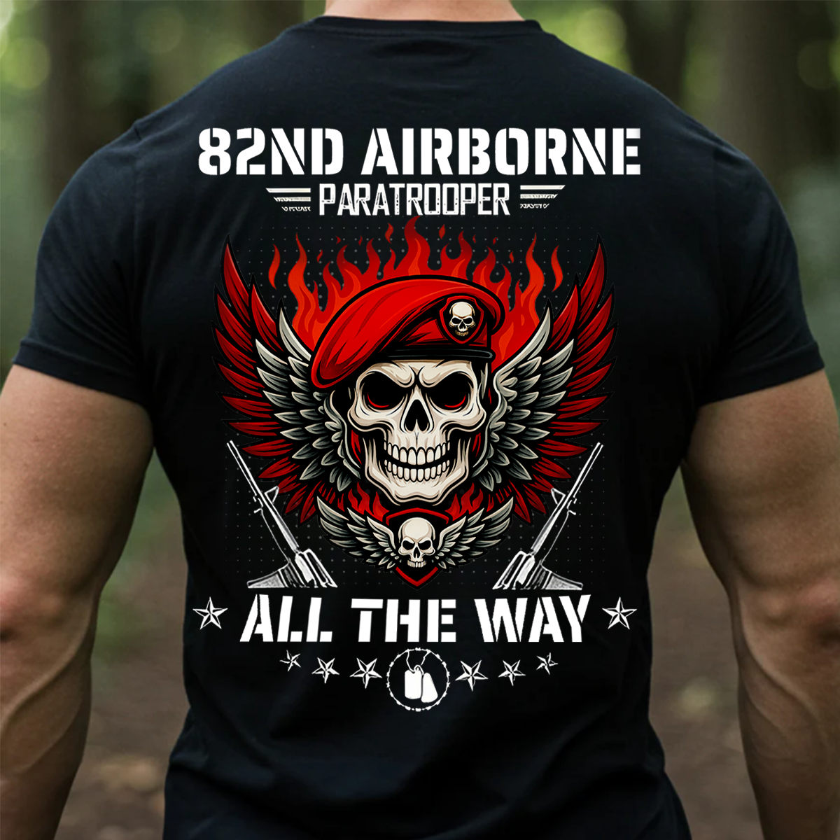 82nd Airborne Paratrooper T-Shirt All The Way Military Veteran Tee Gift For Veteran