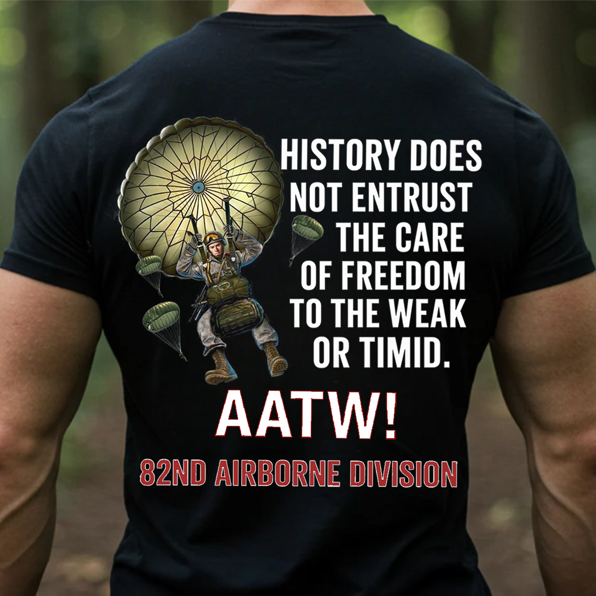 82nd Airborne Paratrooper Veteran T-Shirt Military Quote Tee Veterans Day Gift for U.S Army 