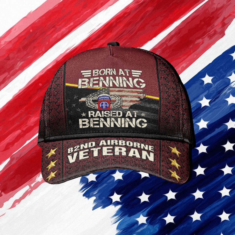82nd Airborne Veteran Hat Born At Benning Raised At Benning Proud Veteran Patriotic Cap
