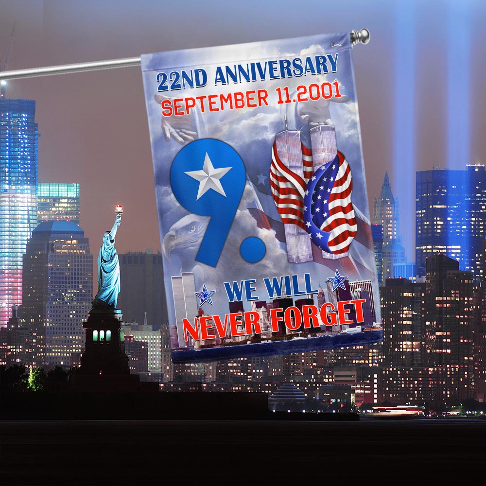 911 Patriot Day September 11 We Will Never Forget 22nd Anniversary Flag
