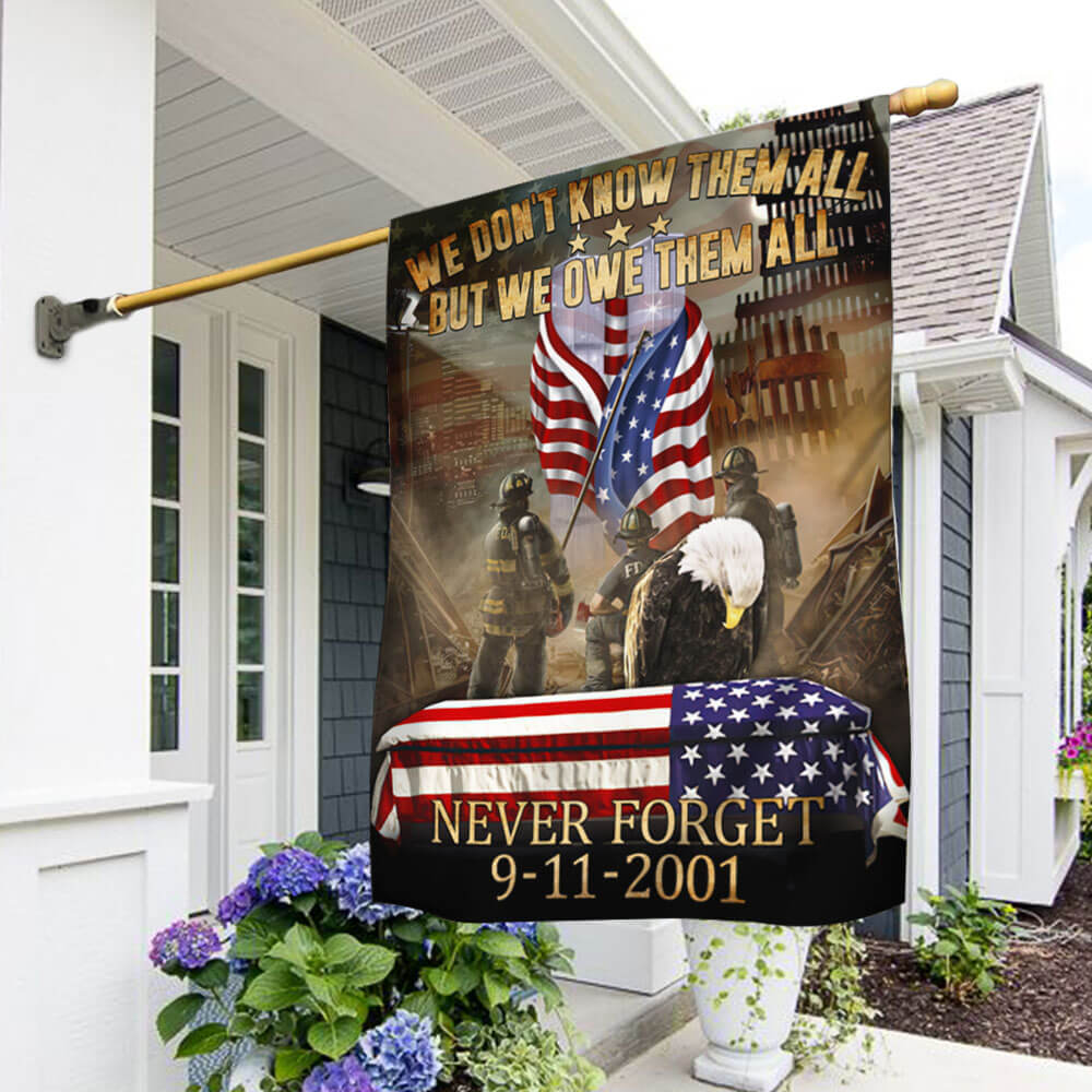911 We Owe Them All Firefighter Flag Never Forget September 11 American Patriotic Flag Tpt