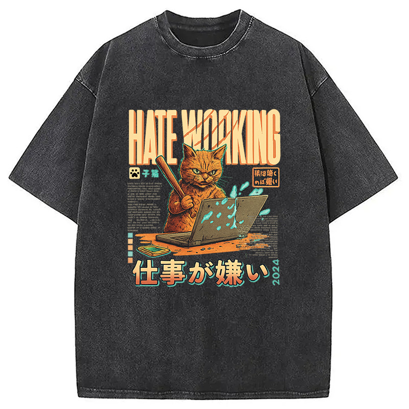 A Cat That Hates Working Washed T-Shirt Casual Oversized Outfit Style Gifts For Friends