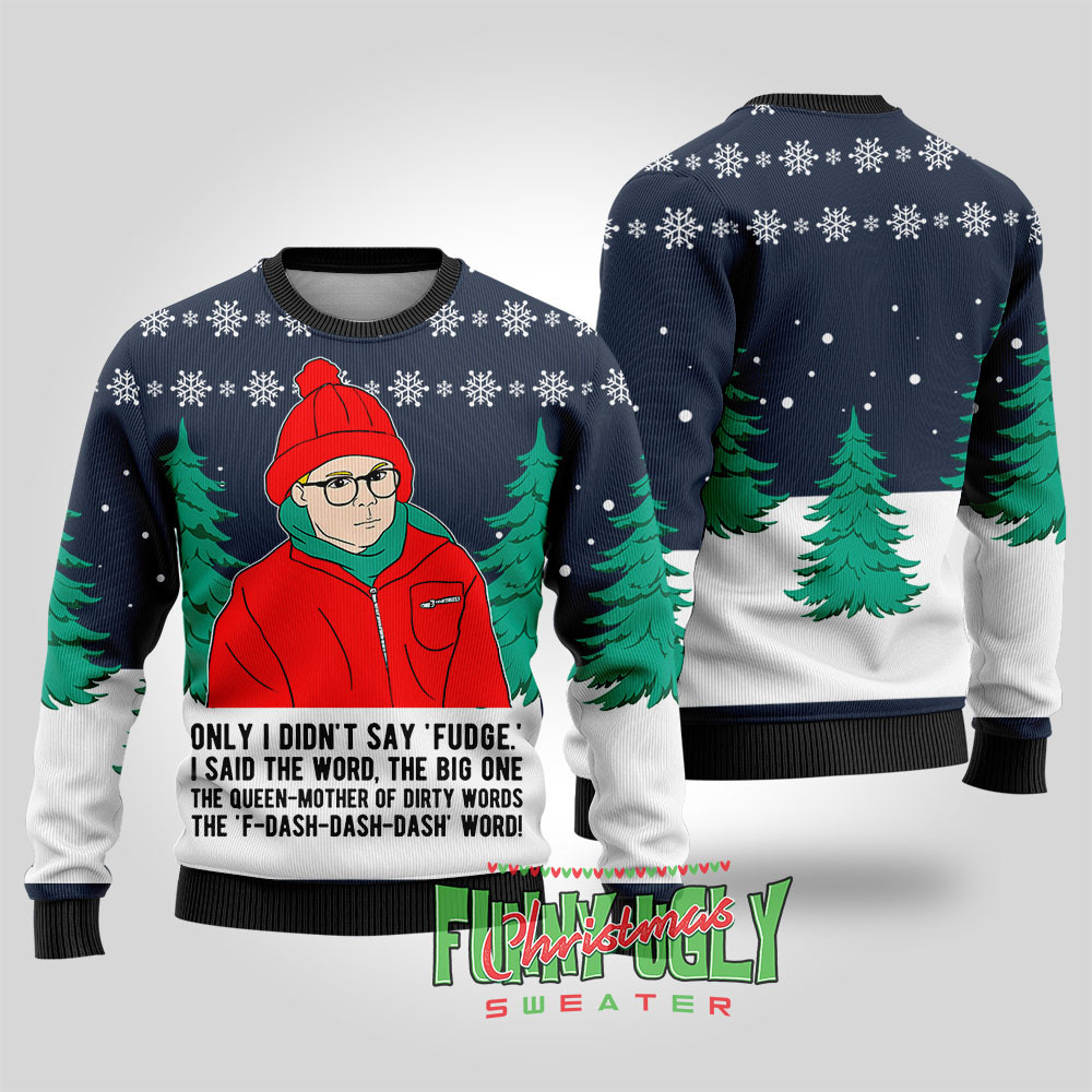 A Christmas Story Fudge Ugly Sweater Navy Cute Holiday Sweatshirt to Spread Joy