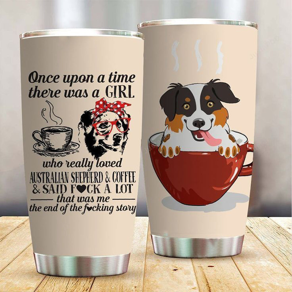 A Girl Loved Australian Shepherd And Coffee Tumbler Cute Coffee Tumbler Gifts For Girlfriend A Girl Loved Australian Shepherd And Coffee Tumbler Cute Coffee Tumbler Gifts For Girlfriend