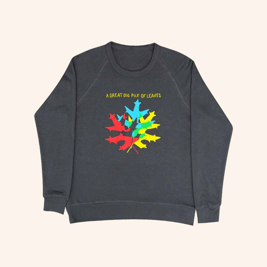 A Great Big Pile of Leaves Merch Leaf Sweatshirt Gifts For Girlfriend A Great Big Pile of Leaves Merch Leaf Sweatshirt Gifts For Girlfriend