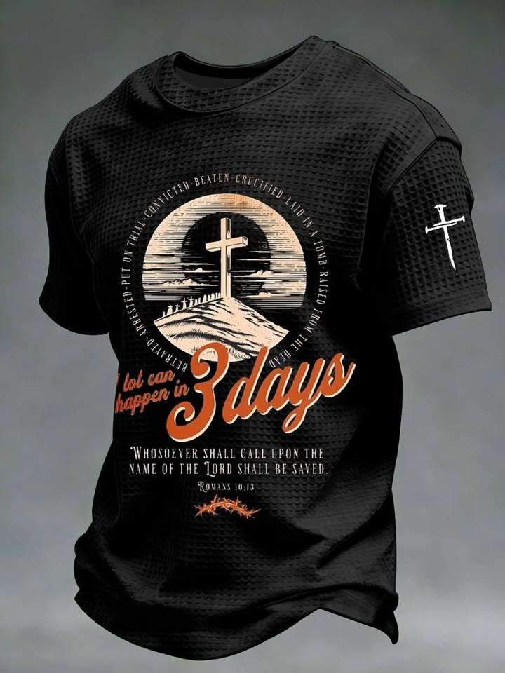 A Lot Can Happen In 3 Days Easter Graphic T-Shirt He Is Risen Romans 10 Best Gift For Jesus Believers