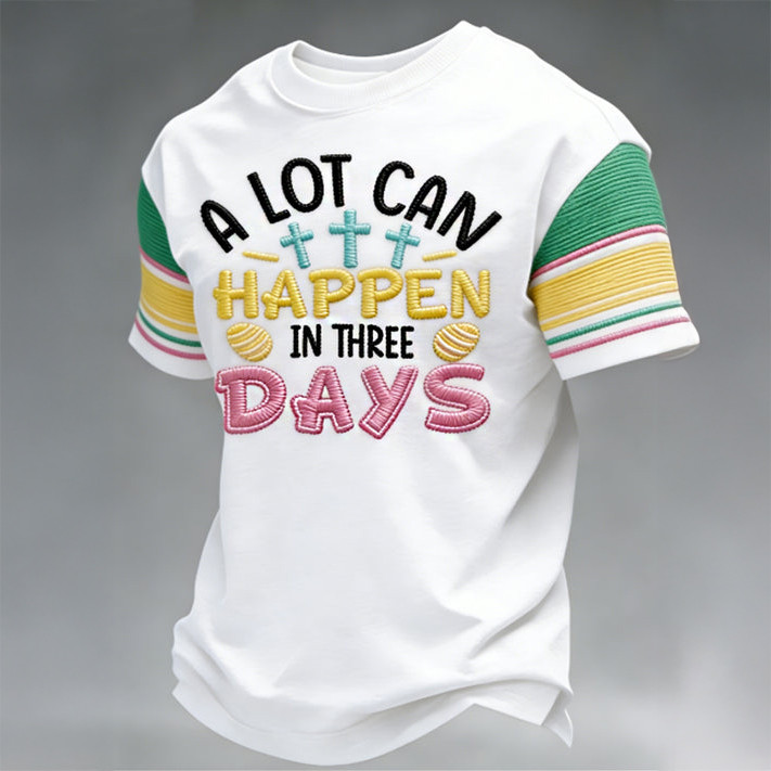 A Lot Can Happen In 3 Days T-Shirt Faith In Jesus Clothes Christian Gift For Dad Birthday
