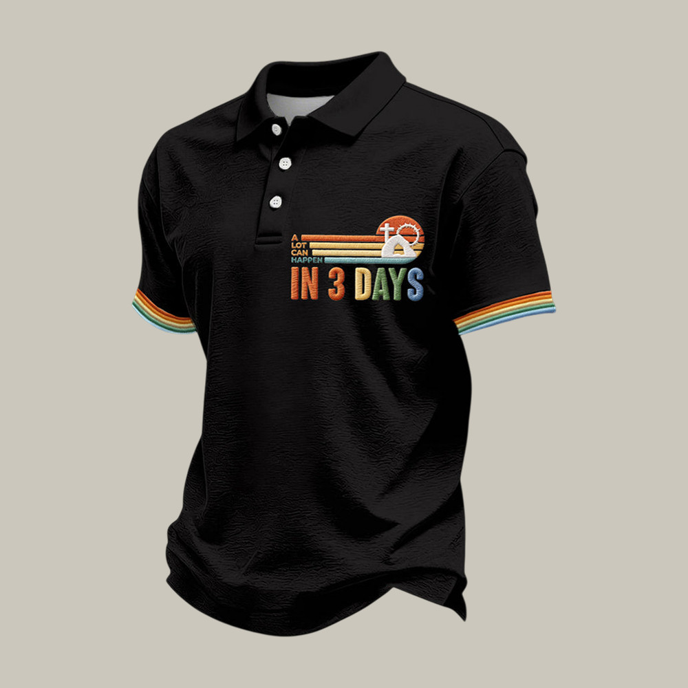 A Lot Can Happen In Days In 3 Days Polo Shirt Faith Based Shirt Present For Father's Day