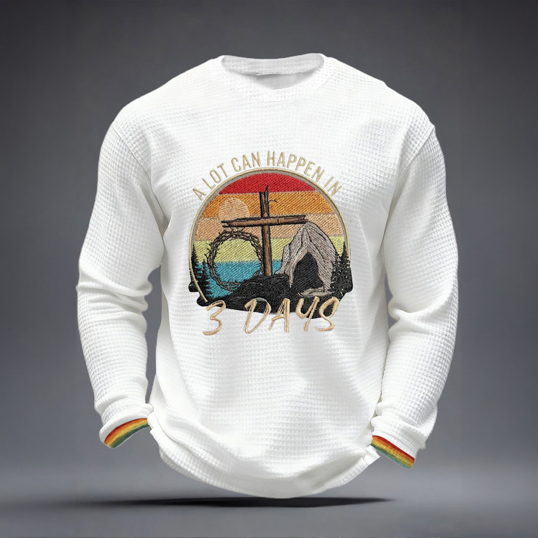 A Lot Can Happen In Three Days Long Sleeve Shirt Faith In Jesus Apparel