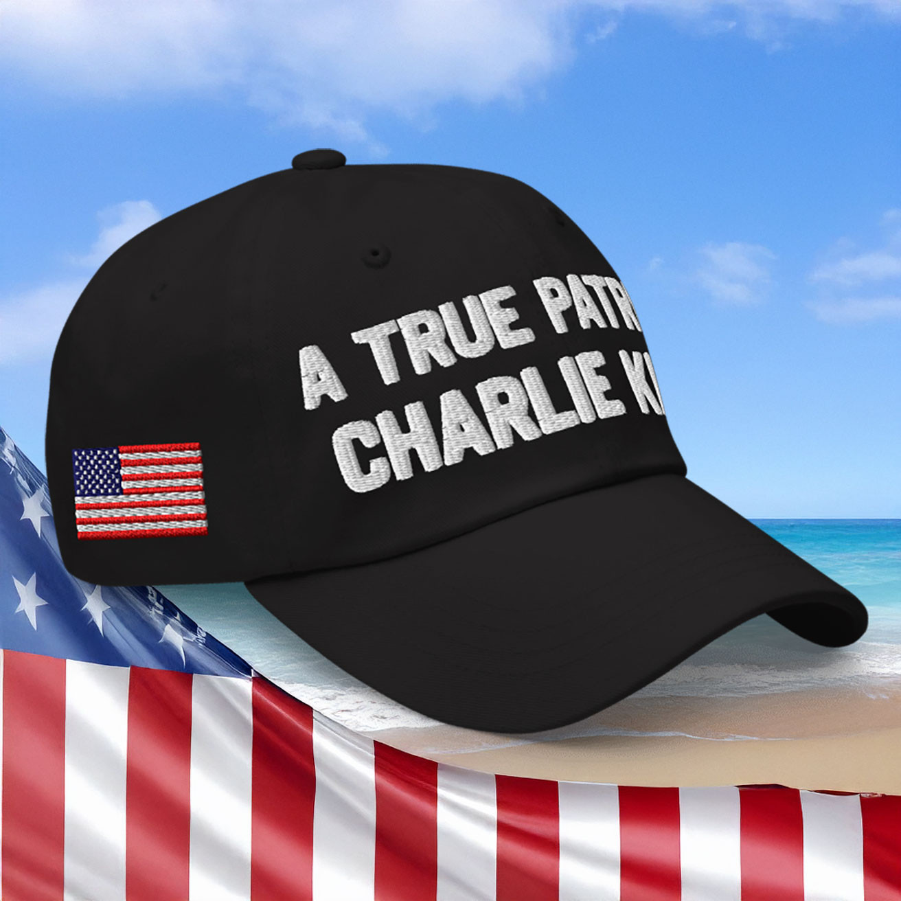 A True Patriot Charlie Kirk Hat Charlie Kirk Merch