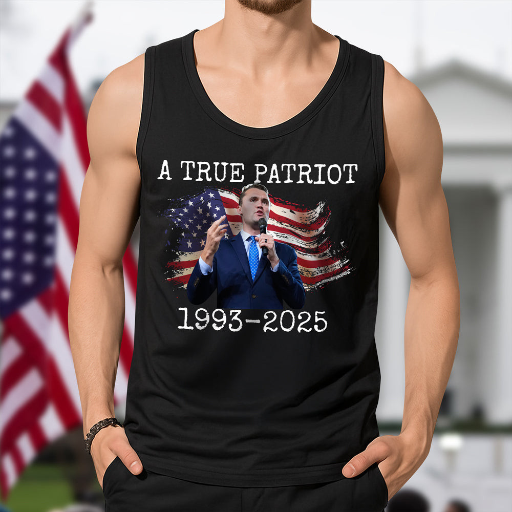A True Patriot Charlie Kirk Memorial Tanktop Gift for Charlie Kirk Supporters