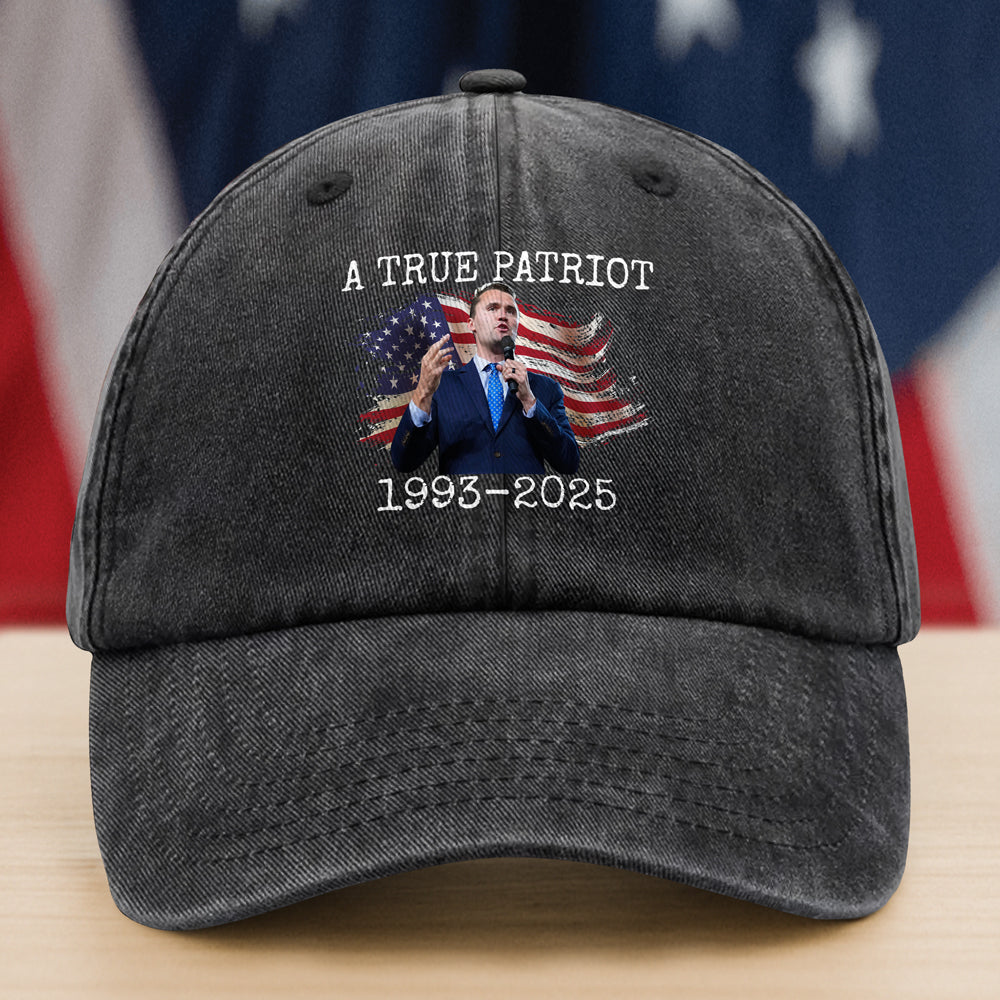 A True Patriot Charlie Kirk Memorial Washed Baseball Cap Prayers Up In Support
