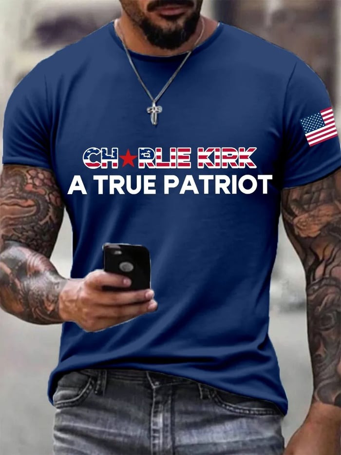 A True Patriot Charlie Kirk Shirt Freedom T-Shirts Charlie Kirk Merch Gifts For Him