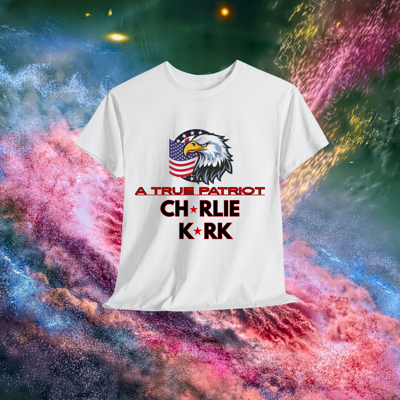 A True Patriot Charlie Kirk Shirts