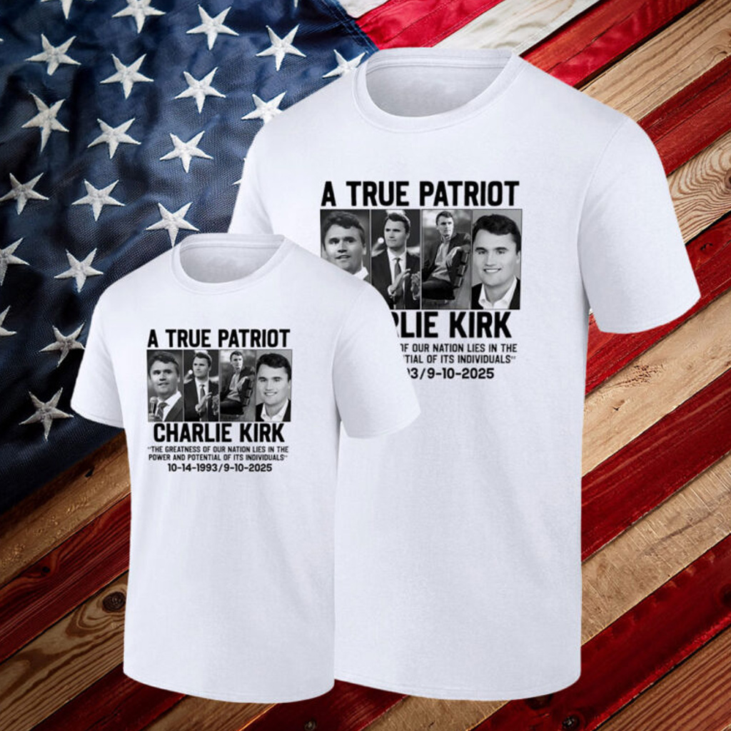 A true Patriot Charlie Kirk USA rip 1993 2025 shirt