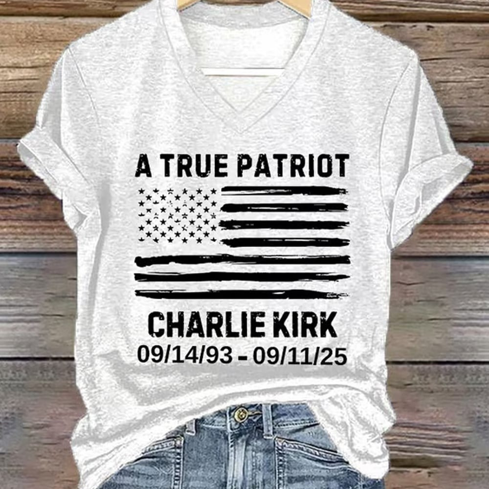 A True Patriot Charlie Kirk V-neck Shirt 1993 2025 Best Commemorative Shirt