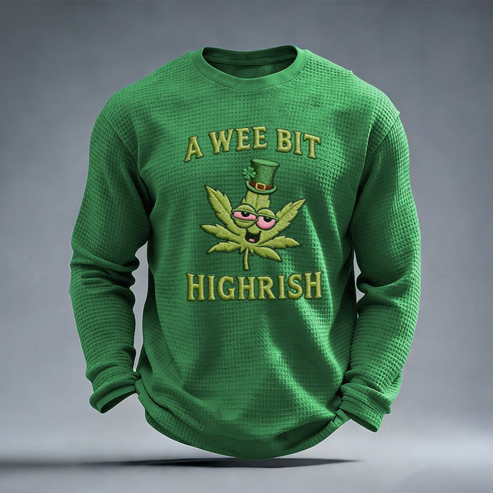 A Wee Bit Highrish Long Sleeve Shirt St Patrick's Day Clothing Present For St Pats