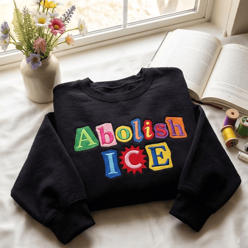 Abolish Ice Sweatshirt Liberal Magazine Letters Anti ICE Merch Activists Gifts