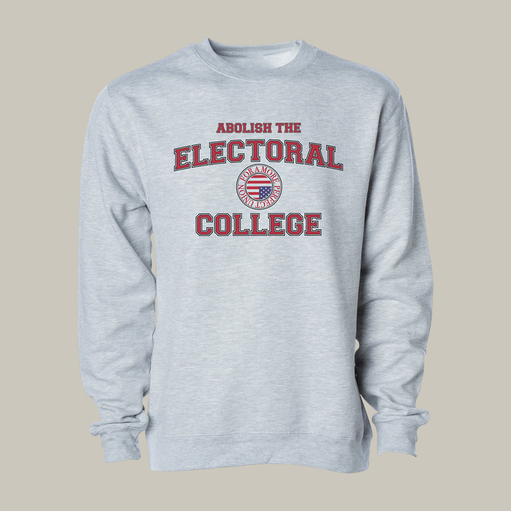 Abolish The Electoral College The Young Turks Sweatshirt The Young Turks Apparel Gift For Dad
