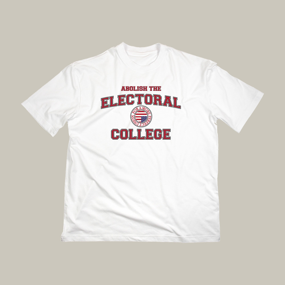 Abolish The Electoral The Young Turks T-Shirt Political Themed Shirt Gift For Supporters