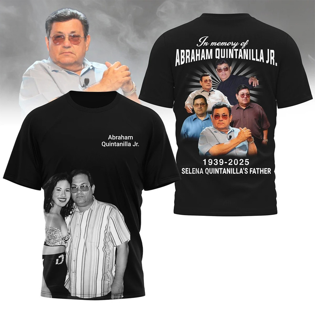 Abraham Quintanilla Jr Memorial Shirt 2025 Selena Quintanilla Father Tribute Shirt Fan Gifts