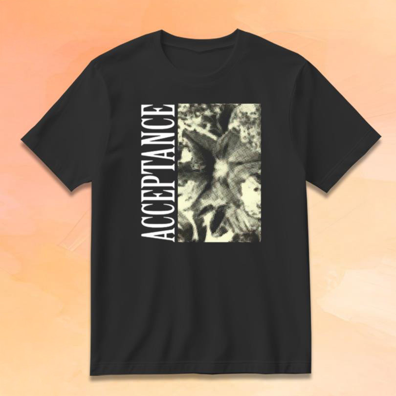 Acceptance Merch Acceptance T-Shirt Birthday Present For Husband