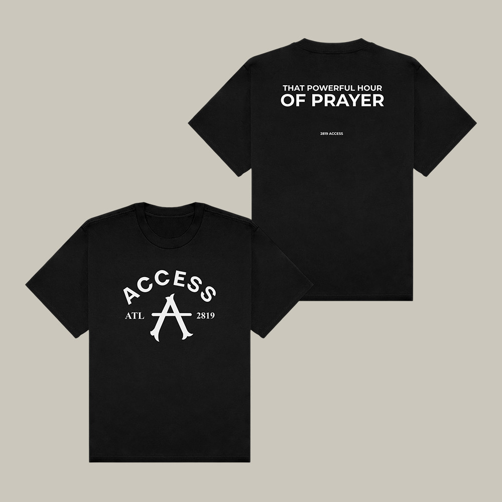 Access Atl 2819 That Powerful Hour Of Prayer T-Shirt 2819 Church Clothes Gift For Him