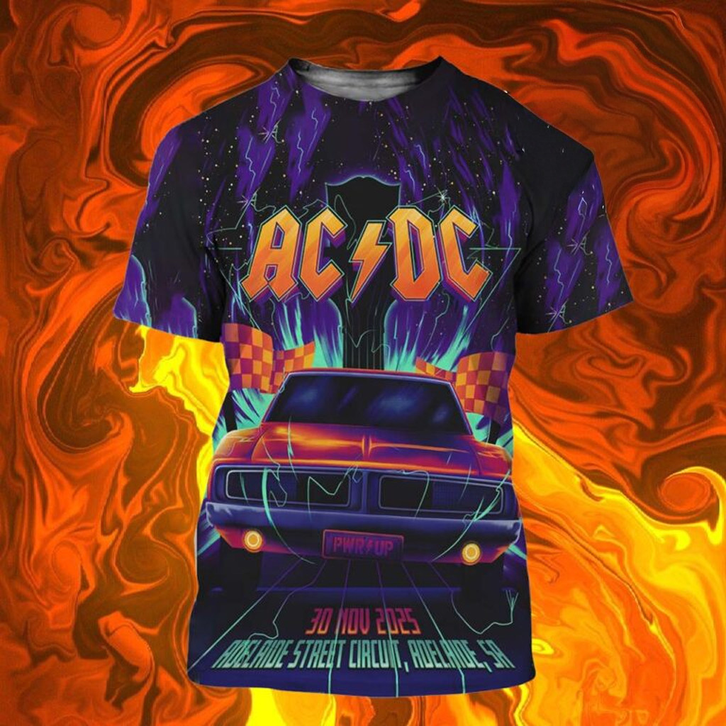 ACDC Poster Tour PWR Up Adelaide At Adelaide Street Circuit In Adelaide SA On Nov 30 2025 Shirt ACDC Poster Tour PWR Up Adelaide At Adelaide Street Circuit In Adelaide SA On Nov 30 2025 Shirt