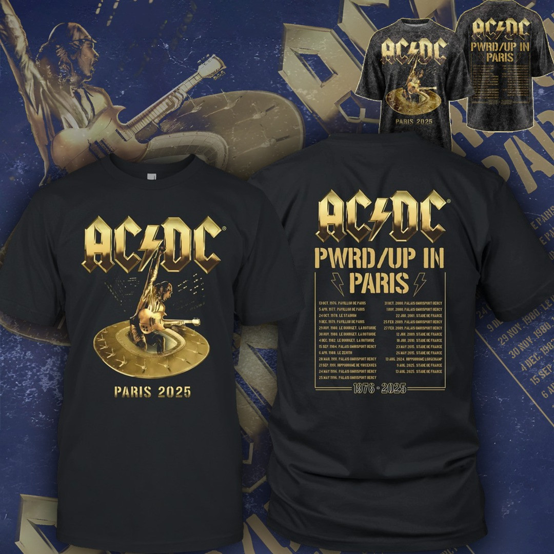 AC'DC PWR UP In Paris Tour 2025 Merch T-Shirt Clothing Best Gifts For Rock Flans