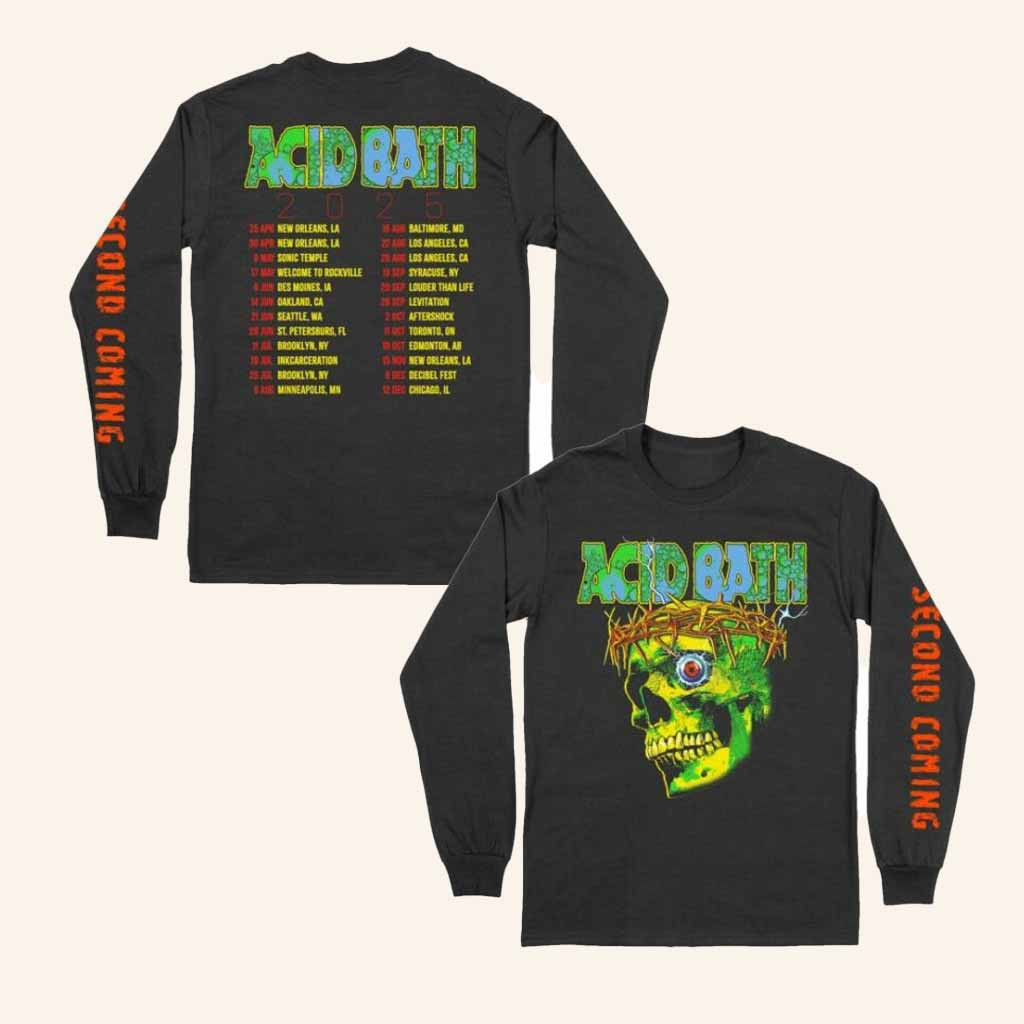 Acid Bath Merch Second Coming Tour 2025 Long Sleeve Shirt Gifts For Music Lovers
