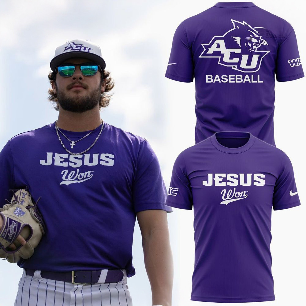 ACU Baseball Jesus Won 2025 T-Shirt Best Gifts For Basketball Lovers