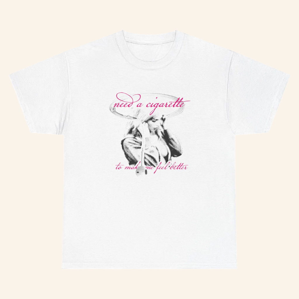 Addison Rae Merch Need A Cigarette To Make Me Feel Better T-Shirt Gifts For Music Fans