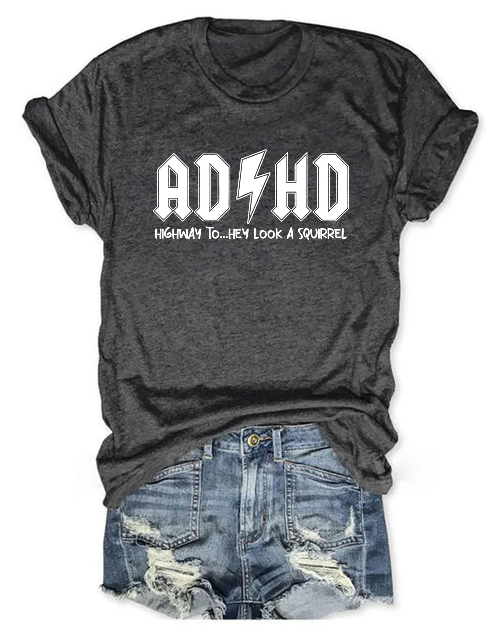 Adhd Highway To Hey Look A Squirrel T-Shirt Funny Clothes Gift Ideas For Girlfriend