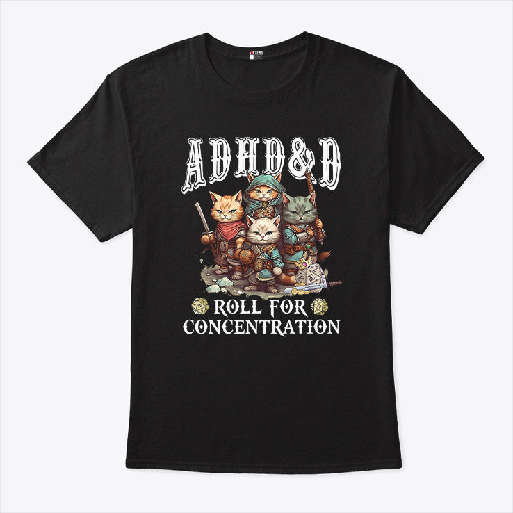 ADHDD Roll For Concentration T-Shirt Funny Cat Tee Gifts For Friends ADHDD Roll For Concentration T-Shirt Funny Cat Tee Gifts For Friends