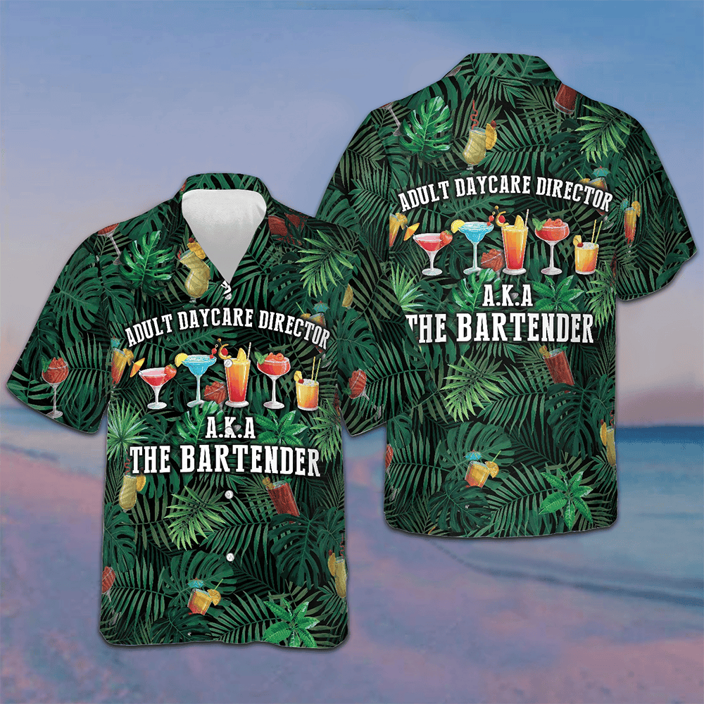 Adult Daycare Director The Bartender Hawaiian Shirt Mens Beach Button Up Gifts For Bartender