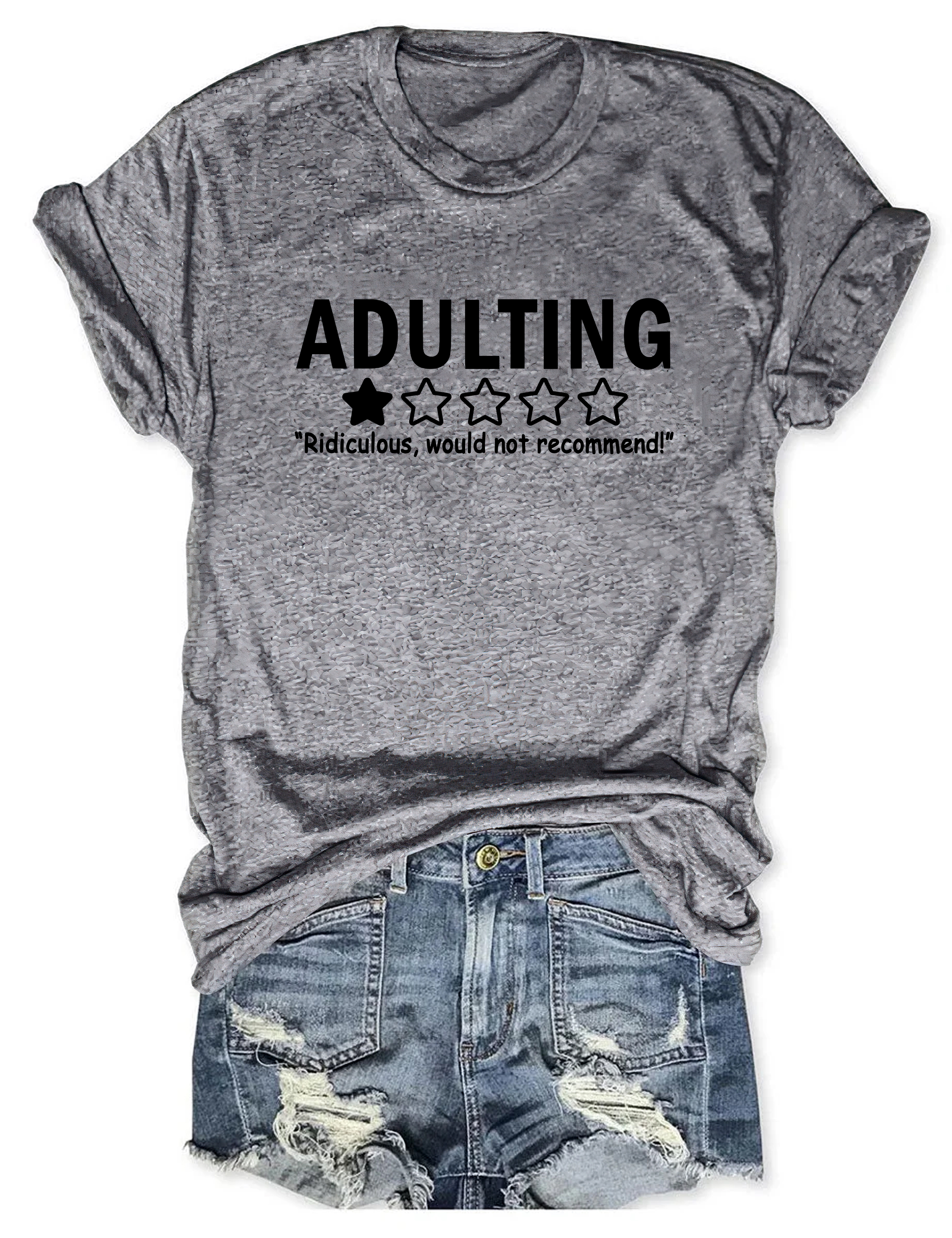 Adulting Ridiculous Would Not Recommend T-Shirt Funny Clothes Christmas Gifts For Her