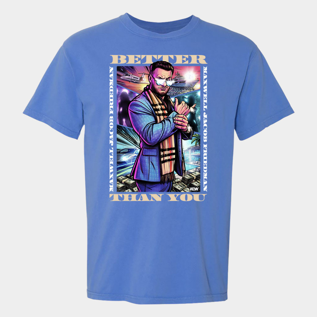 AEW Merch 2026 MJF Better Than You T-Shirt Maxwell Jacob Friedman Shirt Wrestling Fan Gifts AEW Merch 2026 MJF Better Than You T-Shirt Maxwell Jacob Friedman Shirt Wrestling Fan Gifts