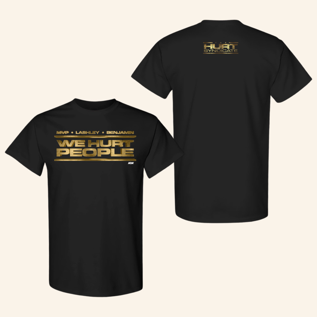 AEW Merch The Hurt Syndicate Shirt We Hurt People T-Shirt Gifts For Friends AEW Merch The Hurt Syndicate Shirt We Hurt People T-Shirt Gifts For Friends
