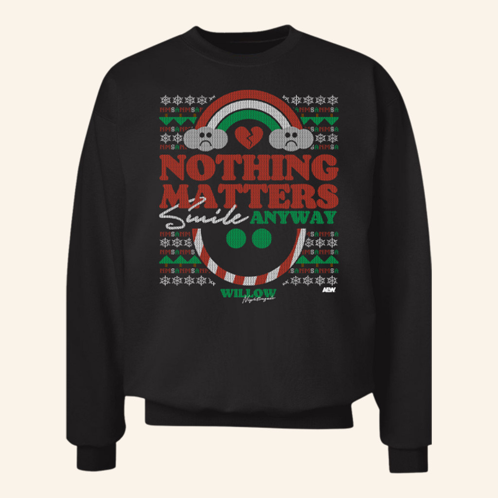 AEW Merch Willow Nightingale Crewneck Smile Anyways Holiday Sweatshirt Xmas Gifts For Him